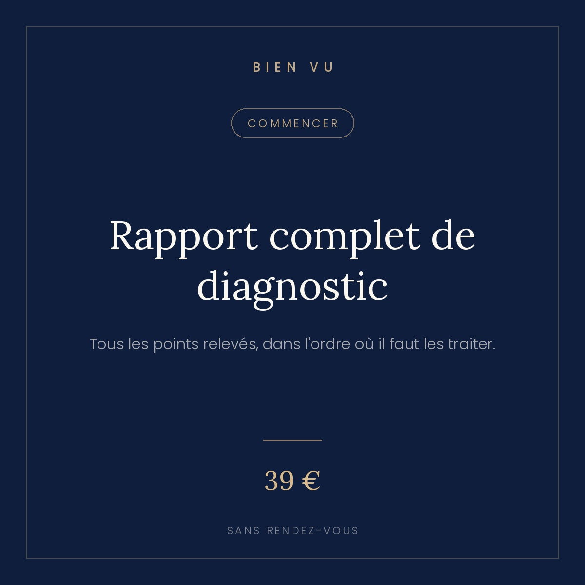 Rapport complet de diagnostic, Bien Vu