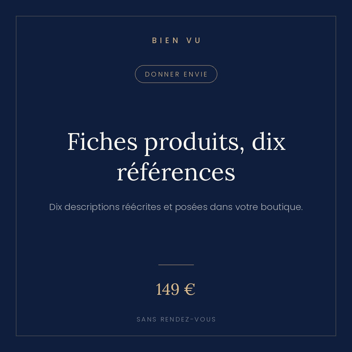 Fiches produits, dix références, Bien Vu