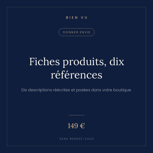 Fiches produits, dix références, Bien Vu